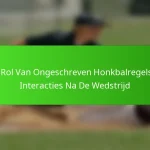 De Rol Van Ongeschreven Honkbalregels In Interacties Na De Wedstrijd